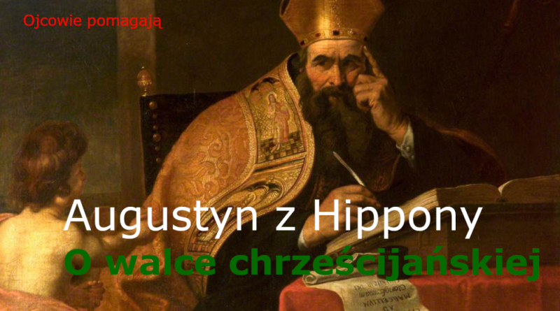 Augustyn z Hippony, O walce chrześcijańskiej